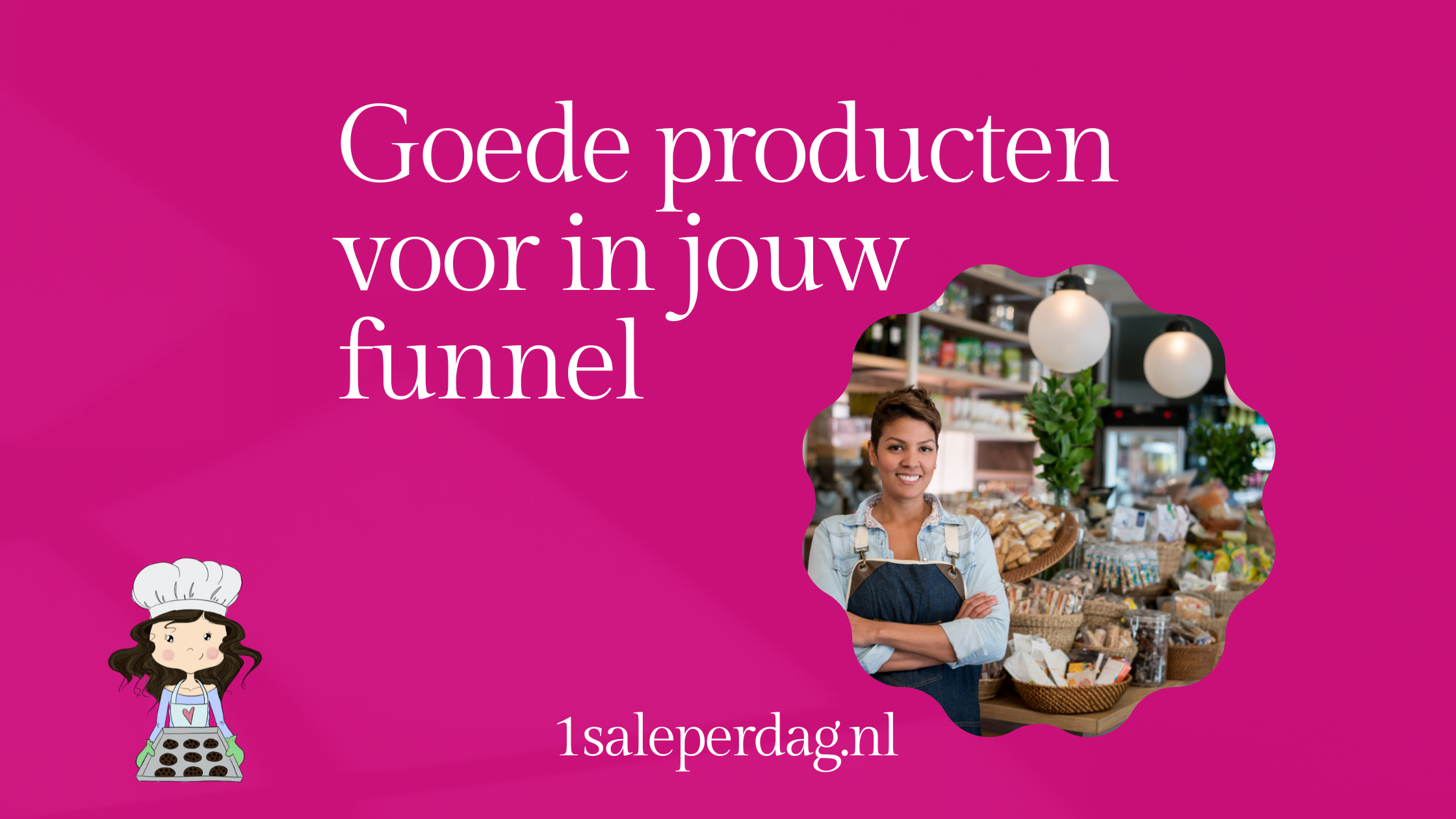 Blog goed producten voor in jouw funnel